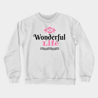 Wonderful Crewneck Sweatshirt